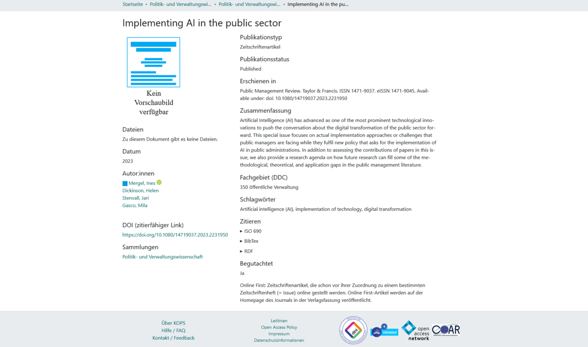 Zusammenfassung  Artificial Intelligence (AI) has advanced as one of the most prominent technological innovations to push the conversation about the digital transformation of the public sector forward. This special issue focuses on actual implementation approaches or challenges that public managers are facing while they fulfil new policy that asks for the implementation of AI in public administrations. In addition to assessing the contributions of papers in this issue, we also provide a research agenda on how future research can fill some of the methodological, theoretical, and application gaps in the public management literature.